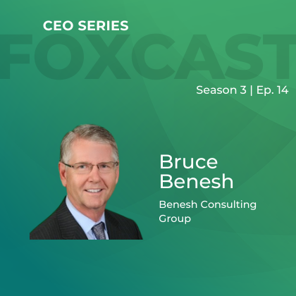 FOXCast CEO Series: Designing Cutting-Edge Compensation Plans for Top Family Office Talent with Bruce Benesh