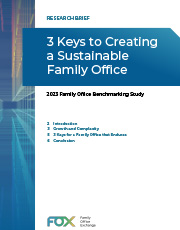 3 Keys to Creating a Sustainable Family Office