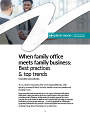 When Family Office Meets Family Business: Best Practices and Top Trends