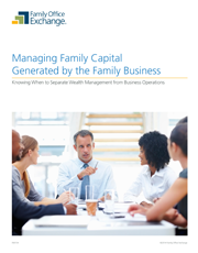 Managing Family Capital Generated by the Family Business Managing Family Capital Generated by the Family Business